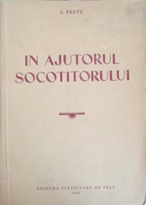 IN AJUTORUL SOCOTITORULUI-S. PELTZ-176223 foto