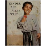 Hanns Reich - Kinder aus aller welt (Copii din toata lumea) - Album foto - 125304
