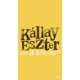 K&eacute;z a levegőben - K&aacute;llay Eszter