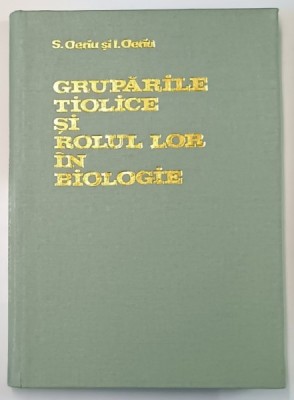 GRUPARILE TIOLICE SI ROLUL LOR IN BIOLOGIE , 1977 foto