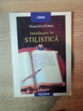 INTRODUCERE IN STILISTICA de DUMITRU IRIMIA , 1999 * ZECE FILE PREZINTA SUBLINIERI