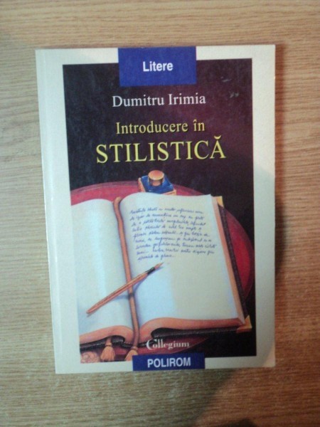 INTRODUCERE IN STILISTICA de DUMITRU IRIMIA , 1999 * ZECE FILE PREZINTA SUBLINIERI