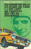Cumpara ieftin Un sfert de veac la volanul bolizilor - Marin Dumitrescu
