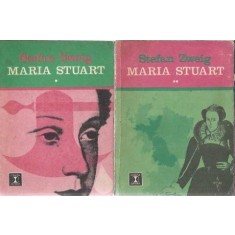 Maria Stuart (2 volume) - Stefan Zweig
