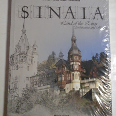 SINAIA Land of the Elites * Architecture and History (carte noua, sigilata) - Architect Dan MANEA