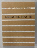 GRIGORE HAGIU , COLECTIA &#039; CELE MAI FRUMOASE POEZII &#039; , NR. 200 , APARUTA 1986