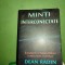 MINTI INTERCONECTATE - EXPERIENTE EXTRASENZORIALE IN REALITATEA CUANTICA - DEAN RADIN , DAKSHA, 2008, 400 pag