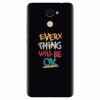 Husa silicon pentru Huawei Y7 Prime 2017, Everything Will Be Ok