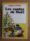 LES CONTES DE NOEL - CHARLES DICKENS (CARTE IN LIMBA FRANCEZA)