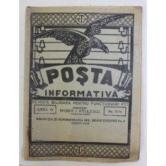 POSTA INFORMATIVA - REVISTA BILUNARA PENTRU FUNCTIONARII P.T.T. , ANUL IV , NO. 73 - 74 , APRILIE 1931