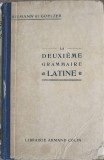 La Deuxieme Grammaire Latine - O. Riemann, H. Goelzer, 1925, Librairie Armand Colin, Limba Romana, 450 pagini, Hardcover