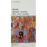 Prosper Merimee - Studii asupra artelor din evul mediu (Editia: 1980)