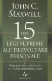 Cele 15 legi supreme ale dezvoltarii personale - John C. Maxwell