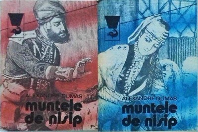 Alexandre Dumas - Muntele de nisip, 2 volume foto