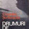DRUMURI DE FUM (CU DEDICATIA AUTORULUI CATRE PICTORUL VAL GHEORGHIU)-CORNELIU STEFANACHE-252891