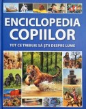 Enciclopedia Copiilor Totul Despre Lume Carte Noua Educativa Noutati Anticariat Carte Noua