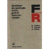 Dictionar de geologie, mine, petrol francez-roman
