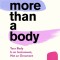 More Than a Body: Your Body Is an Instrument, Not an Ornament