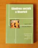 G&acirc;ndirea socială a Bisericii - Ioan I. Ică Jr. / Germano Marani