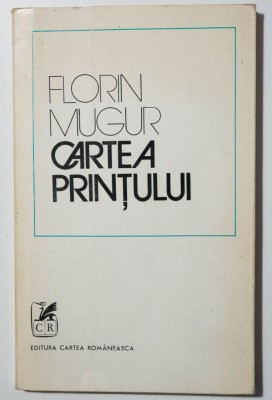Florin Mugur - Cartea prințului foto