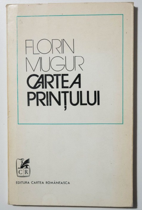 Florin Mugur - Cartea prințului