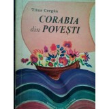 Titus Cergau - Corabia din povesti (Editia: 1976)