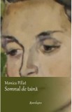 Somnul de taina - Monica Pillat