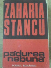 PADUREA NEBUNA-ZAHARIA STANCU foto