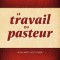 Le Travail Du Pasteur