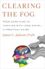 Clearing the Fog: From Surviving to Thriving with Long Covid--A Practical Guide