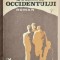 Strada occidentului - Nicolae Ioana Contine dedicatie, data si semnatura autorului