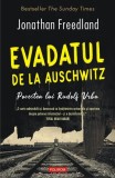 Evadatul de la Auschwitz - Paperback brosat - Jonathan Freedland - Polirom