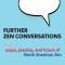 Further Zen Conversations