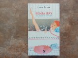 BOMBA SEXY , MIC TRATAT DE SEDUCTIE de LAREN STOVER 2006