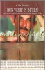 Bun Venit in Infern - Colin Martin, Lupta pt Supravietuire, Bangkok Hilton, Editura Allfa, 2006, Roman, Beletristica