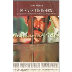 Bun Venit In Infern - Colin Martin