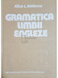 Alice Badescu - Gramatica limbii engleze (editia 1984)