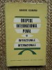 Grigore Geamanu - Dreptul International Penal si Infractiunile Internationale