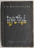 Idiotul &ndash; F. M. Dostoievski (ilustratii de Jules Perahim) (coperta putin uzata)