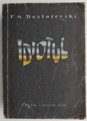 Idiotul &amp;ndash; F. M. Dostoievski (ilustratii de Jules Perahim) (coperta putin uzata) foto