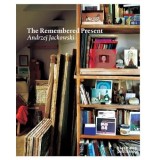 The Remembered Present - Carte despre arta lui Andrzej Jackowski, teme: alienare, familie, copilarie, nationalitate