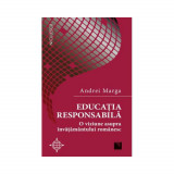 Educatia responsabila. O viziune asupra invatamantului romanesc, Andrei Marga, Niculescu
