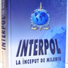 INTERPOL LA INCEPUT DE MILENIU de DR. ION SUCEAVA , 2007