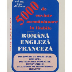 Corneliu Leu - 5000 de cuvinte asemanatoare in limbile romana - engleza - franceza