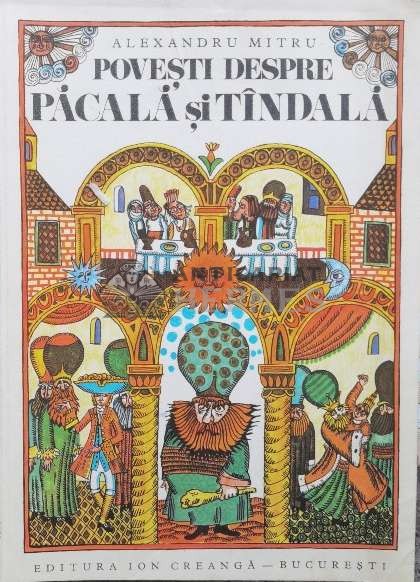 Povesti despre Pacala si Tindala - 1975 - Alexandru Mitru (#A30)