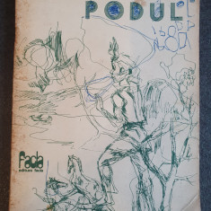 Podul - Eugen Jianu, Editura Facla Timisoara 1982, 62 pag, stare buna