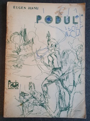 Podul - Eugen Jianu, Editura Facla Timisoara 1982, 62 pag, stare buna foto