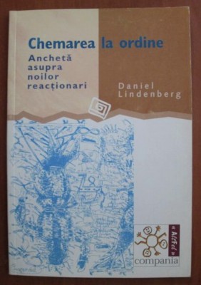 Daniel Lindenberg - Chemarea la ordine. Ancheta asupra noilor reactionari foto