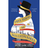 Free Food for Millionaires - Min Jin Lee