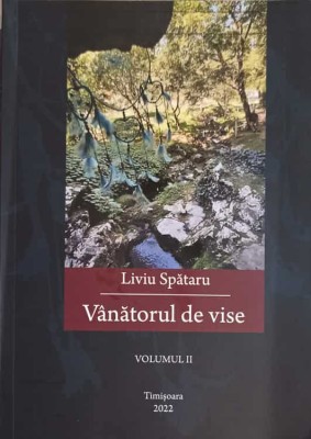 VANATORUL DE VISE VOL.2-LIVIU SPATARU-246483 foto